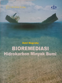 Image of Bioremediasi Hidrokarbon Minyak Bumi
