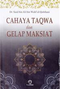 Image of Cahaya Taqwa dan Gelap Maksiat