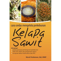 Image of Cara Cerdas Mengelola Perkebunan Kelapa Sawit