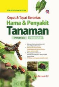 Image of Cepat dan Tepat Berantas Hama dan Penyakit Tanaman