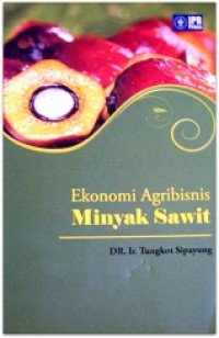 Image of Ekonomi Agribisnis Minyak Sawit