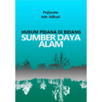 Image of Hukum Pidana di Bidang Sumber Daya Alam