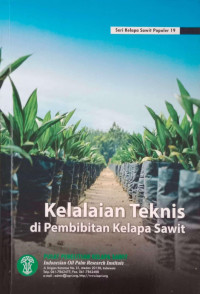 Image of Kelalaian Teknis di Pembibitan Kelapa Sawit