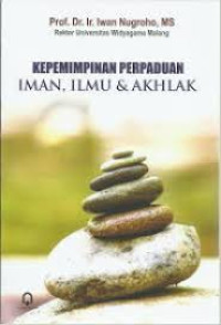 Image of Kepemimpinan Perpaduan Iman, Ilmu, & Akhlak
