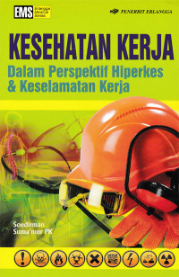 Image of Kesehatan Kerja: Dalam perspektif hiperkes & kesehatan kerja