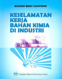 Image of Keselamatan Kerja Bahan Kimia di Industri