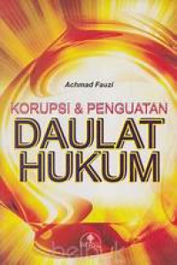 Image of Korupsi dan Penguatan Daulat Hukum