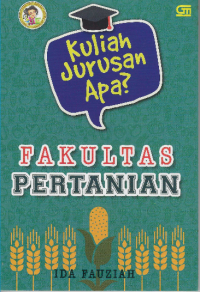 Image of Kuliah Jurusan Apa? Fakultas pertanian