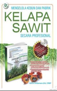 Image of Mengelola Kebun dan Pabrik Kelapa Sawit secara Profesional