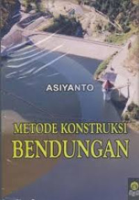 Image of Metode Konstruksi Bendungan