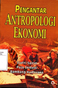 Image of Pengantar Antropologi Ekonomi