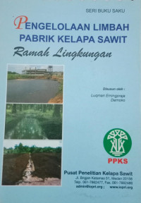 Image of Pengelolaan Limbah Pabrik Kelapa Sawit Ramah Lingkungan