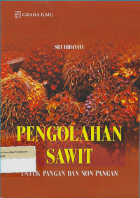 Image of Pengolahan Kelapa Sawit untuk Pangan dan Non Pangan