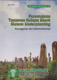 Image of Peremajaan Tanaman Kelapa Sawit Sistem Underplanting