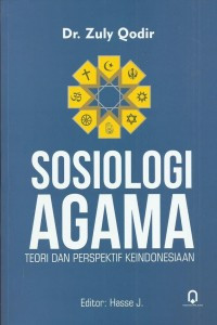 Image of Sosiologi Agama: Teori dan perspektif keindonesiaan