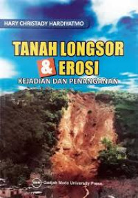 Image of Tanah Longsor & Erosi : kejadian dan Penanganan