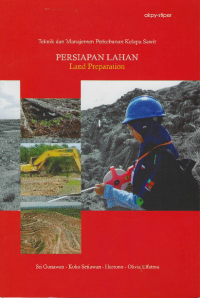 Image of Teknik dan Manajemen Perkebunan Kelapa Sawit : Persiapan lahan