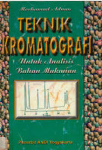 Image of Teknik Kromatografi untuk Analisis Bahan Makanan