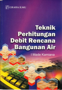 Image of Teknik Perhitungan Debit Rencana Bangunan Air