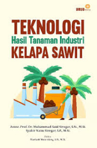 Image of Teknologi Hasil Tanaman Industri Kelapa Sawit