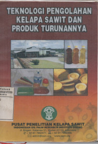 Image of Teknologi Pengolahan Kelapa Sawit & Produk Turunannya