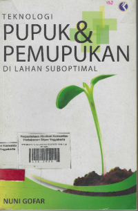 Image of Teknologi Pupuk dan Pemupukkan di Lahan Suboptimal