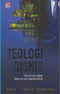 Image of Teologi Bisnis Melacak Jejak Nalar Entrepreneur
